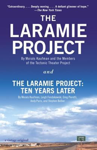 Laramie Project And The Laramie Project Ten Years Later