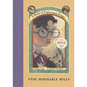 The Miserable Mill (A Series of Unfortunate Events #4) - cover photo