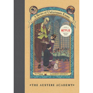 The Austere Academy (A Series of Unfortunate Events #5) - cover photo