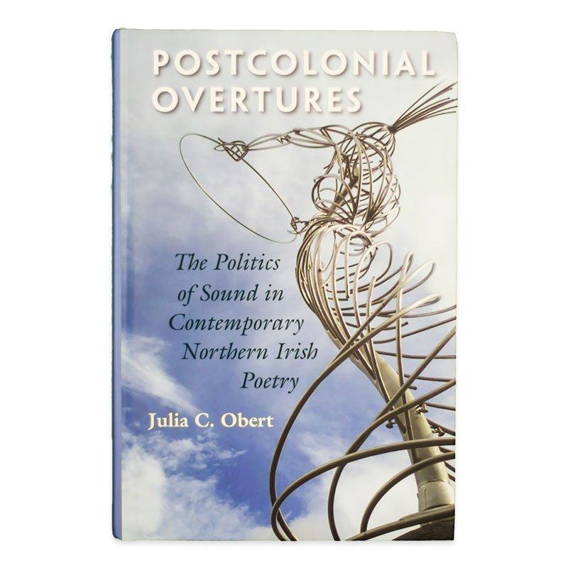 Google Preview Postcolonial Overtures: The Politics of Sound in Contemporary Northern Irish Poetry (SKU 137689351491) Google Preview Postcolonial Overtures: The Politics of Sound in Contemporary Northern Irish Poetry - main view