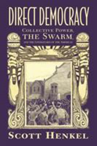 Direct Democracy: Collective Power, the Swarm, and the Literatures of the Americas - cover photo