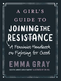 Girls Guide To Joining The Resistance