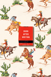 Burn After Writing Cowgirl