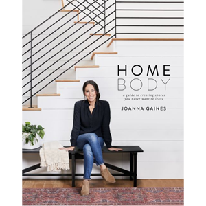 Homebody: A Guide to Creating Spaces You Never Want to Leave - cover photo