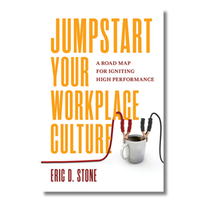 Jumpstart Your Workplace Culture: A Road Map for Igniting High Performance - cover photo