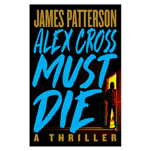 Alex Cross Must Die (Alex Cross #32) - cover photo