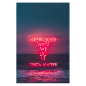 Aphrodite Made Me Do It Vol 1 - cover photo