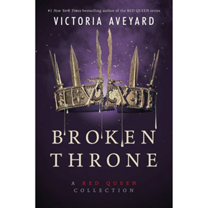 Broken Throne: A Red Queen Collection - cover photo