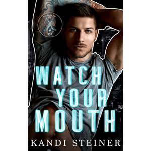 Watch Your Mouth (Kings of the Ice #2) - cover photo