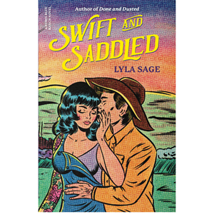 Swift and Saddled (Rebel Blue Ranch Series) - cover photo