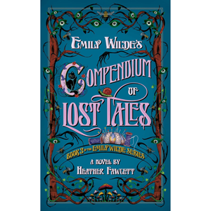 Emily Wilde's Compendium of Lost Tales (Emily Wilde #3) - cover photo