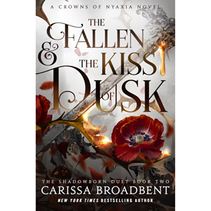 The Fallen & the Kiss of Dusk (The Shadowborn Duet #2) - cover photo